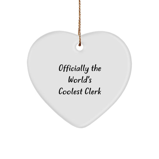 Funny Clerk Gifts for Men - Officially The World's Coolest Clerk Heart Ornament, Unique Christmas Unique Gifts from Friends to Family - Image 1