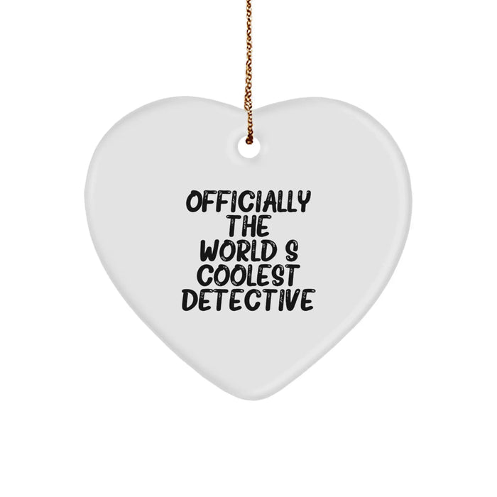 Detective Gifts from Men, Officially The World's Coolest Detective Heart Ornament, Christmas Unique Gifts - Image 1