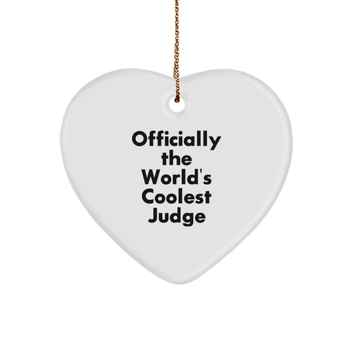 Funny Judge Gifts, Heart Ornament, 'Officially The World's Coolest Judge', Unique Christmas Unique Gifts for Judge, Men, Women, Friends, Coworkers, Family - Image 1