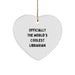 Funny Librarian Gifts, Officially The World's Coolest Librarian Heart Ornament, Christmas Unique Gifts from Friends or Family - Image 1