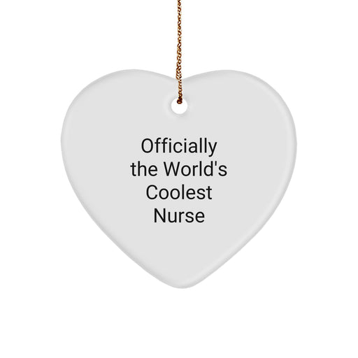 Funny Nurse Gifts for Christmas - Officially The World's Coolest Nurse Heart Ornament - Heart Shaped White MDF Durable - Image 1