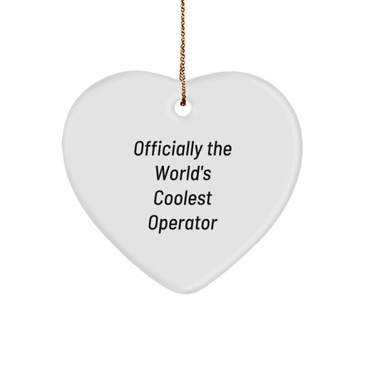 Gifts from Family, Unique Operator Heart Ornament, 'Officially The World's Coolest Operator' Funny Quote, Perfect for Christmas Unique Gifts for Operator - Image 1