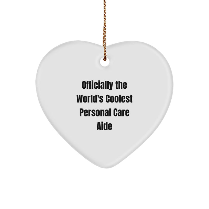 Funny Personal Care Aide Gifts for Men from Friends - Heart Ornament Officially The World's Coolest - Image 1
