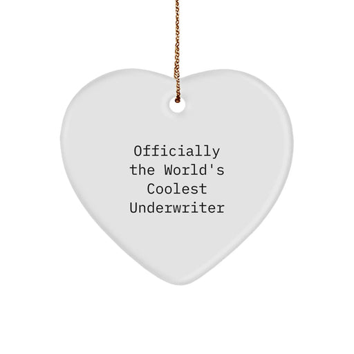 Funny Underwriter Gifts for Men - Officially The World's Coolest Underwriter Heart Ornament Christmas Unique Gifts from Friends - Image 1