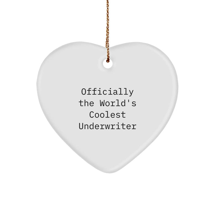 Funny Underwriter Gifts for Men - Officially The World's Coolest Underwriter Heart Ornament Christmas Unique Gifts from Friends - Image 1