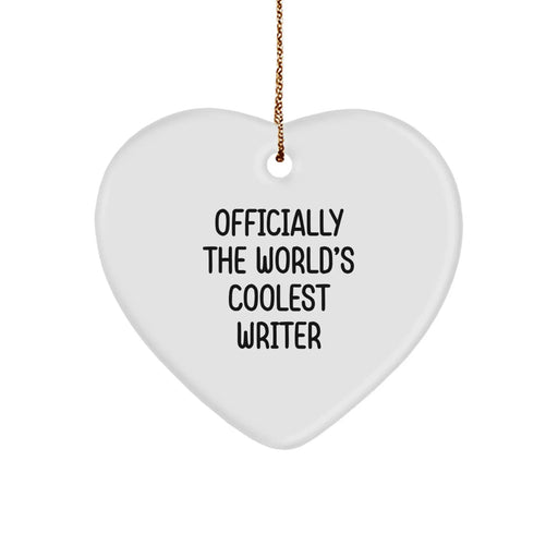 Funny 'Officially The World's Coolest Writer' Writer Heart Ornament Gift from Friends and Family for Christmas Unique Gifts - Image 1