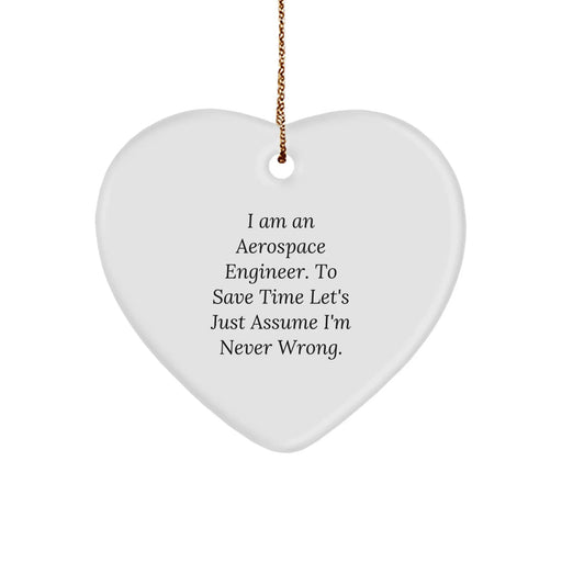 Aerospace Engineer Funny Heart Ornament Gifts from Friends, Christmas Unique Gifts, Heart Shaped Gift for Aerospace Engineers, Men, Women, Family - Image 1