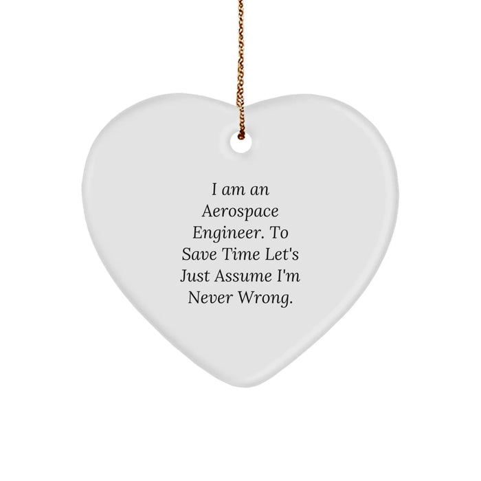 Aerospace Engineer Funny Heart Ornament Gifts from Friends, Christmas Unique Gifts, Heart Shaped Gift for Aerospace Engineers, Men, Women, Family - Image 1