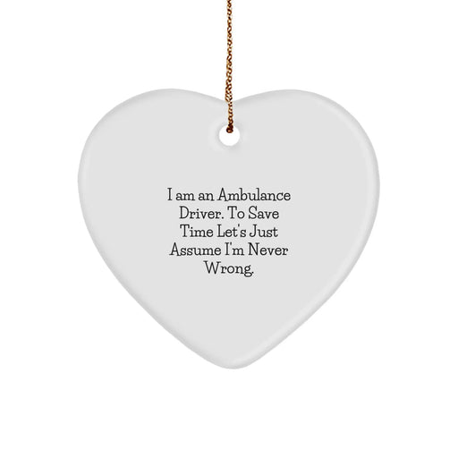 Ambulance Driver Gifts from Friends Funny Heart Ornament for Ambulance Driver Men Christmas Unique Gifts - Image 1