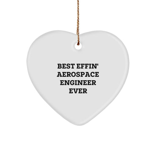 Funny Aerospace Engineer Gifts for Christmas from Men to Women - Best Effin' Heart Ornament - Image 1