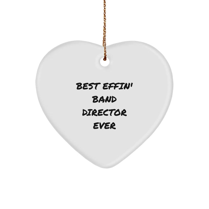 Funny Band Director Gifts from Women for Men - Heart Ornament, Best 'Effin' Ever Quote, Christmas Unique Gifts - Image 1