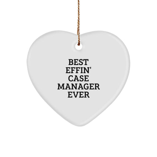 Funny Case Manager Gifts for Christmas, 'Best Effin' Case Manager Ever' Heart Ornament, Unique Heart-Shaped Decor - Image 1
