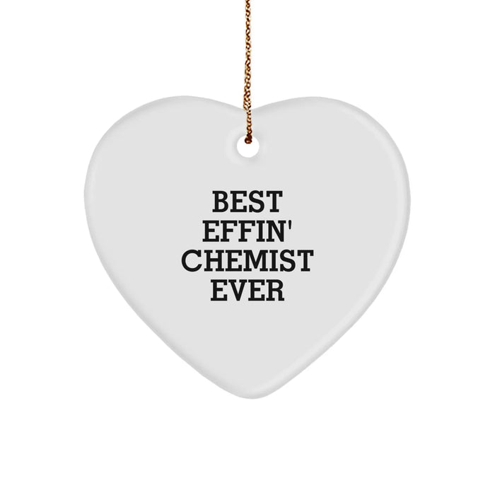 Funny Chemist Christmas Unique Gifts, Heart Ornament for Chemist Friends, Funny 'Best Effin' Chemist Ever' Quote Decor - Image 1