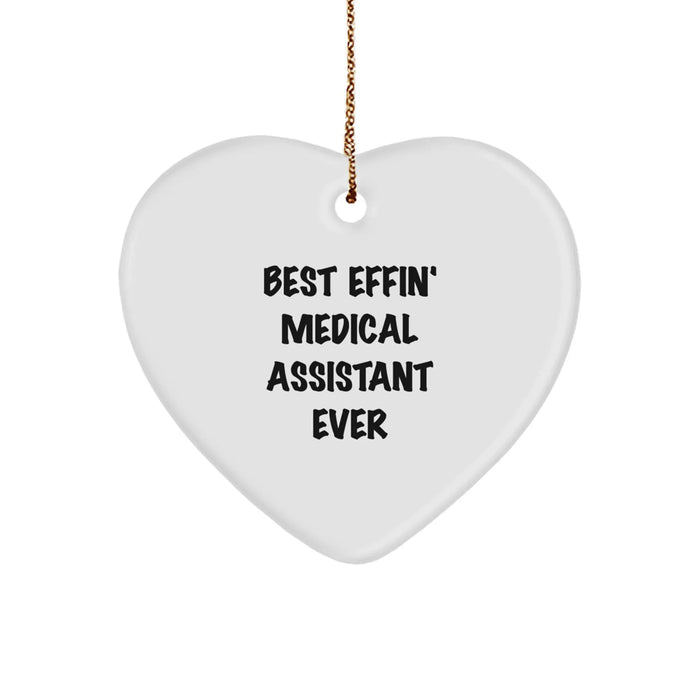 Funny Medical Assistant Heart Ornament Gifts from Friends and Family - Best Effin' Medical Assistant Ever Christmas Unique - Image 1