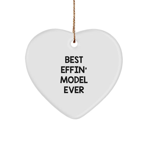 Funny Christmas Unique Gifts from Friends to Model Enthusiasts - Best Effin' Model Ever Heart Ornament, Heart Shaped Model Decor, Unique Christmas Model Gifts - Image 1