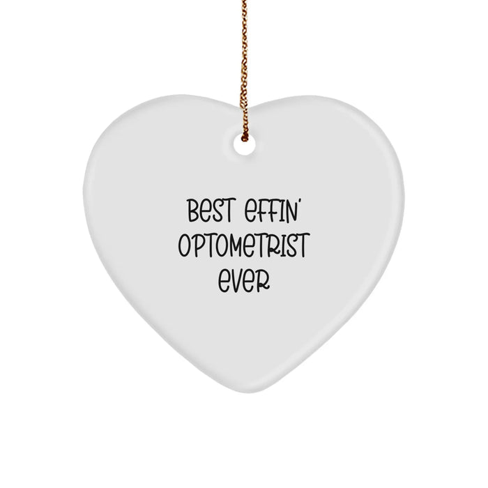 Funny Optometrist Gifts from Friends and Family, Heart Ornament for Best Effin' Optometrist Ever, Unique Christmas Unique Gifts for Optometrist - Image 1