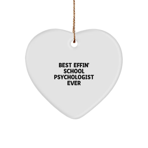 Funny School Psychologist Gifts from Friends, Heart Ornament with Best Effin' Quote, Christmas Unique Ornaments for Best Effin' School Psychologist Ever - Image 1