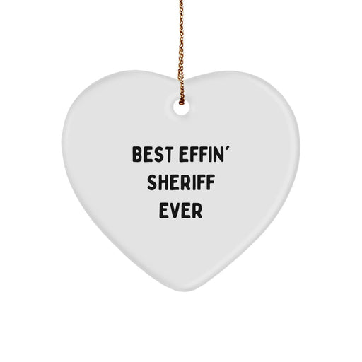 Funny Sheriff Gifts, Best Effin' Sheriff Ever Heart Ornament, Christmas Unique Sheriff Sheriff Gifts from Friends to Sheriff - Image 1