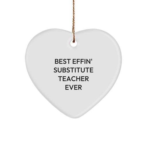 Funny Substitute Teacher Gift, Best Effin' Substitute Teacher Ever Heart Ornament, Christmas Unique Gifts for Substitute Teachers - Image 1