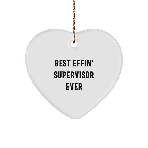 Funny Supervisor Gifts from Men, Funny Supervisor Heart Ornament for Supervisor, Best Effin' Supervisor Ever Christmas Unique Gifts - Image 1