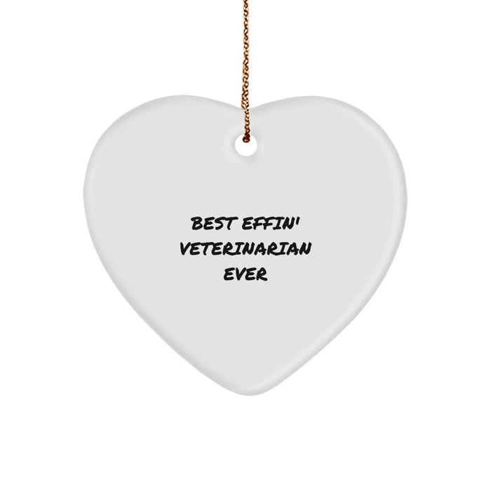 Funny Veterinarian Gifts for Christmas, Heart Ornament Best Effin' Veterinarian Ever Quote, Gifts from Friends to Veterinarian, Unique Christmas Unique Gifts - Image 1