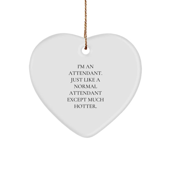 Funny Attendant Heart Ornament Gifts from Men for Attendant - Image 1