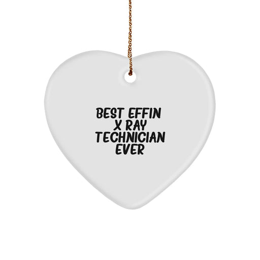 Funny X-Ray Technician Gifts for Men - Heart Ornament Best Effin' X-ray Technician Ever - Image 1
