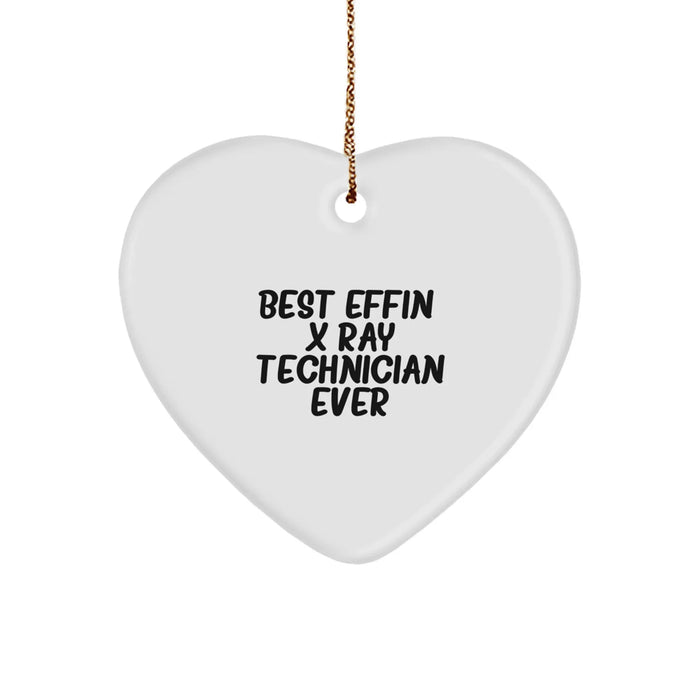 Funny X-Ray Technician Gifts for Men - Heart Ornament Best Effin' X-ray Technician Ever - Image 1