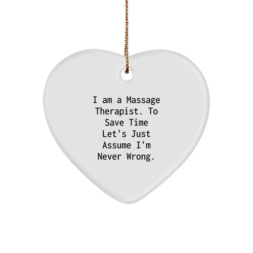 Funny Massage Therapist Gifts from Men for Christmas Unique Heart Ornament Quote - White Heart Shaped MDF Ornament with Gold Cord - Image 1