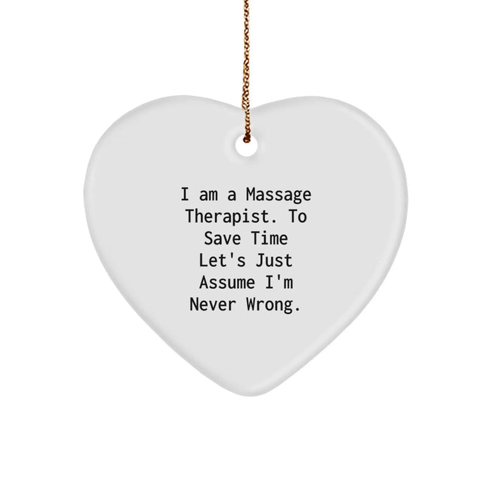 Funny Massage Therapist Gifts from Men for Christmas Unique Heart Ornament Quote - White Heart Shaped MDF Ornament with Gold Cord - Image 1