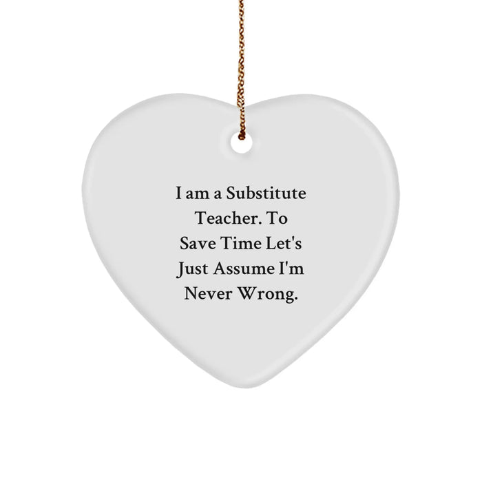 Funny Substitute Teacher Heart Ornament, Gifts for Substitute Teacher, Christmas Unique Gifts, Sent by Friends, Family, Coworkers, Men, Women - Image 1