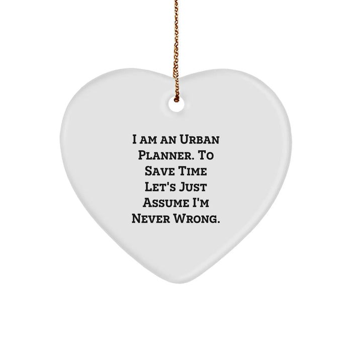 Funny Urban Planner Heart Ornament Gifts from Friends, Coworkers, Family Members to Urban Planner Men, Women, Family, Friends, or Coworkers, Christmas Unique Gifts - Image 1
