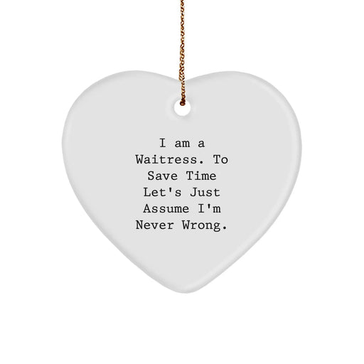 Funny Quote Waitress Heart Ornament Gifts from Friends for Coworkers Christmas Unique Presents - Image 1