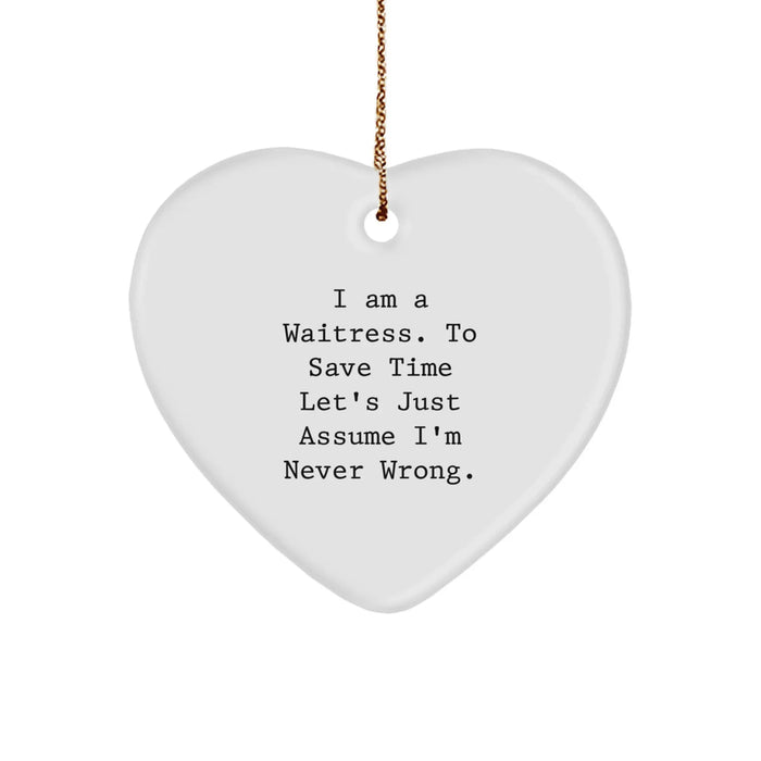 Funny Quote Waitress Heart Ornament Gifts from Friends for Coworkers Christmas Unique Presents - Image 1