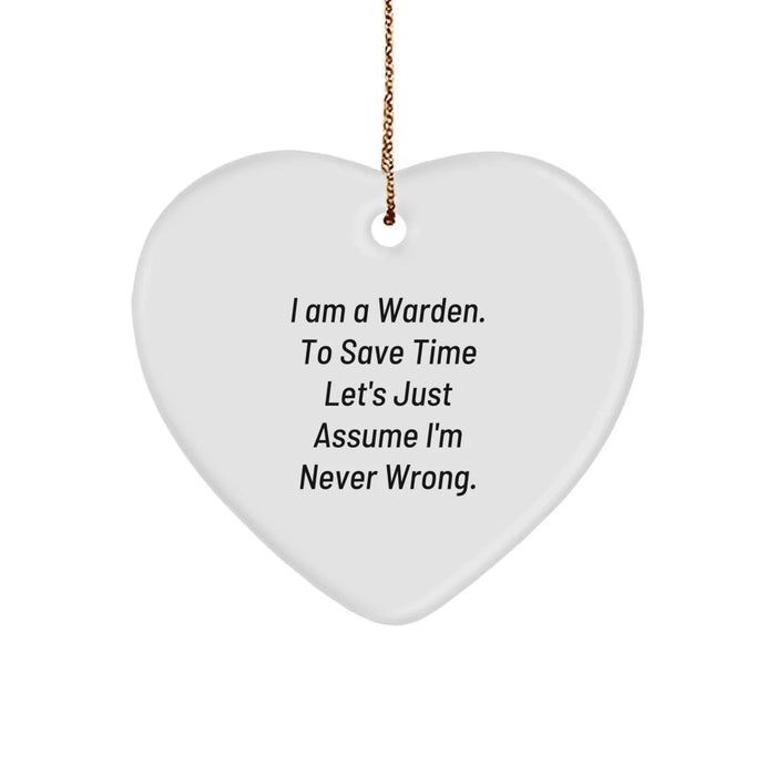 Funny Warden Heart Ornament Gifts from Men to Friends or Family, Christmas Unique Present Idea for Him or Her, Inspirational Warden Quote - Image 1