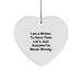 Funny Writer Quote Heart Ornament Gifts from Friends for Christmas - Image 1