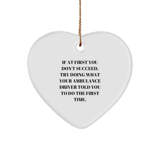 Funny Ambulance Driver Gift, Heart Ornament for Ambulance Driver Friend, Christmas Unique Gifts from Family to Ambulance Driver - Image 1