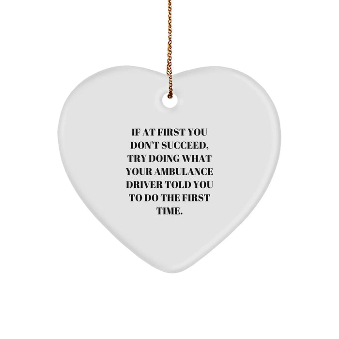 Funny Ambulance Driver Gift, Heart Ornament for Ambulance Driver Friend, Christmas Unique Gifts from Family to Ambulance Driver - Image 1