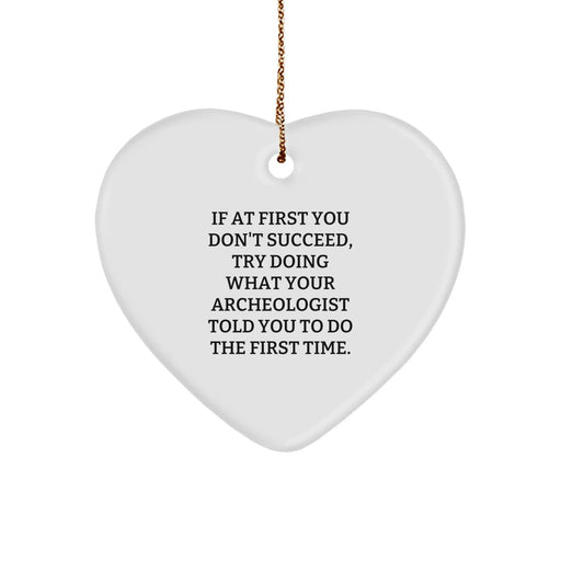 Funny Archeologist Gifts from Friends and Family - Heart Ornament for Christmas Unique Gifts - Image 1
