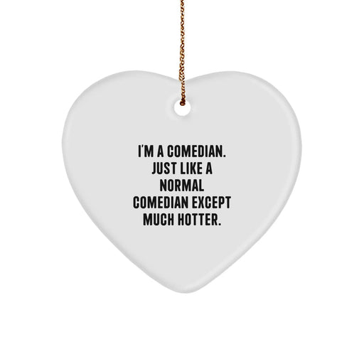Comedian Christmas Ornament Gifts from Friends - Funny Heart Decor for Comedian Lover - Image 1