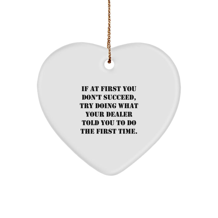 Funny Dealer Heart Ornaments for Christmas Unique Gifts from Men to Friends - Dealer Quotes Heart Shaped White Ornament, Perfect for Dealer Gifts - Image 1