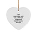 Concierge Gifts from Friends and Family - Heart Ornament with Funny Quote, Perfect for Christmas - Image 1