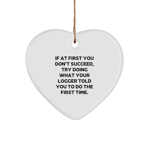 Funny Logger Gifts Men's Heart Ornament, Gift for Logger from Friends, Men's Logger Christmas Unique Gifts - Image 1