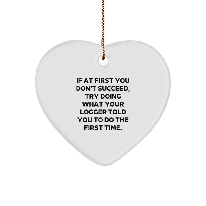Funny Logger Gifts Men's Heart Ornament, Gift for Logger from Friends, Men's Logger Christmas Unique Gifts - Image 1