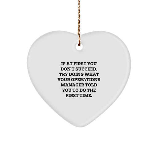 Funny Operations Manager Heart Ornament, Christmas Unique Gifts from Friends for Operations Manager, Inspirational Reminder - Image 1