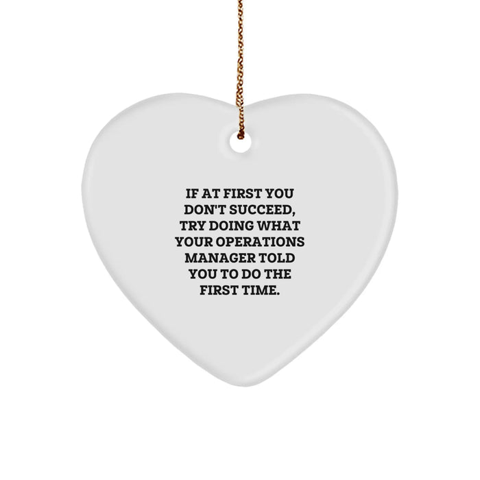 Funny Operations Manager Heart Ornament, Christmas Unique Gifts from Friends for Operations Manager, Inspirational Reminder - Image 1