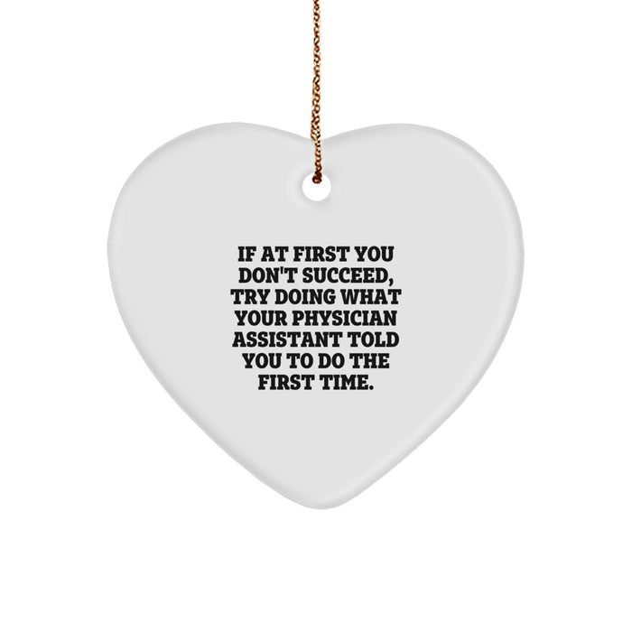 Funny Physician Assistant Gifts from Friends for Men, Unique Heart Ornament with Inspirational Quote, Christmas Memorable Present - Image 1