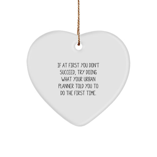 Funny Urban Planner Gifts from Women - Heart Ornament for Urban Planner Friends - Christmas Unique Gifts - Image 1