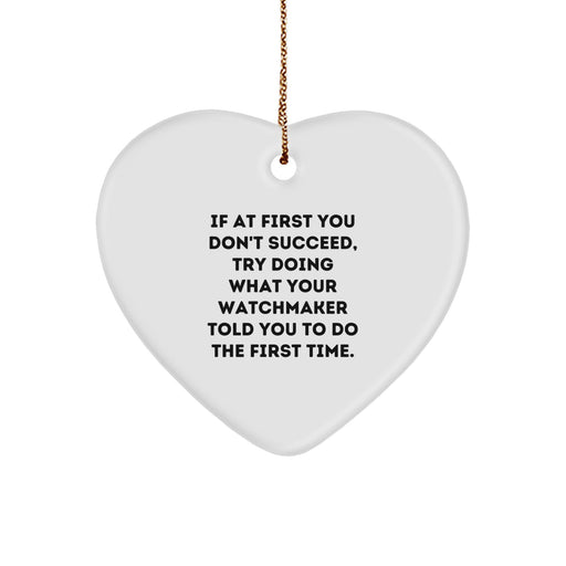 Funny Watchmaker Heart Ornament Gifts from Friends and Family for Christmas Unique Watchmaker - Image 1