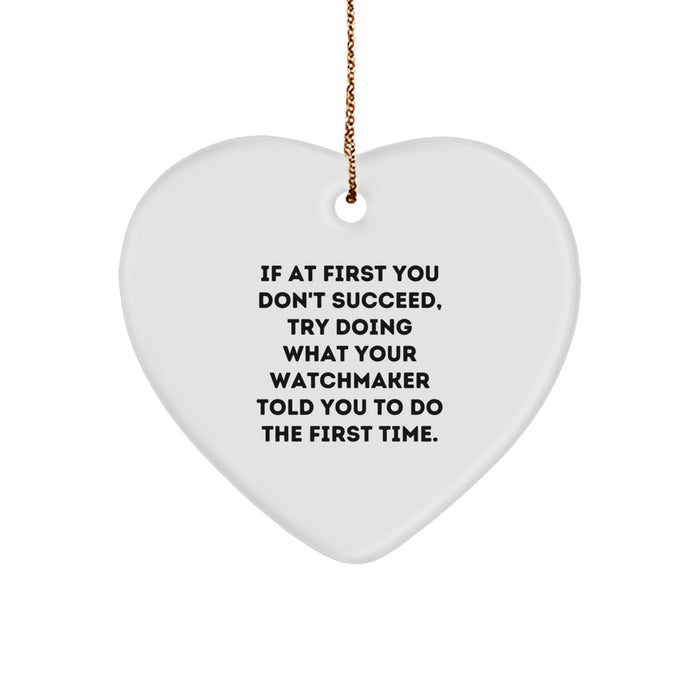 Funny Watchmaker Heart Ornament Gifts from Friends and Family for Christmas Unique Watchmaker - Image 1